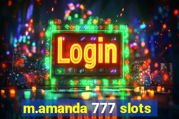 m.amanda 777 slots